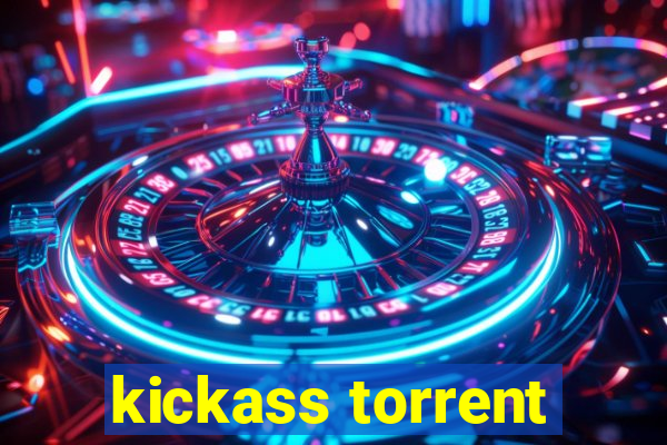 kickass torrent